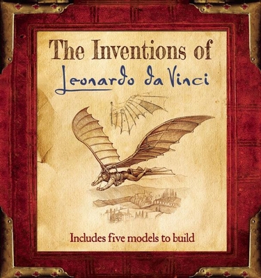 The Inventions of Leonardo Da Vinci 1626864462 Book Cover