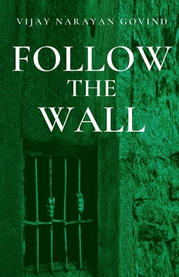 Follow the Wall 1638320497 Book Cover
