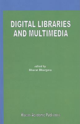 Digital Libraries and Multimedia 1441949755 Book Cover