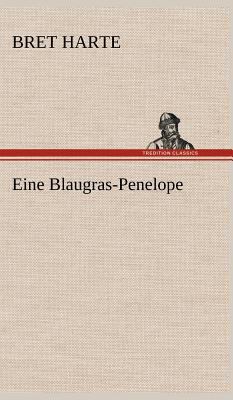 Eine Blaugras-Penelope [German] 3847251171 Book Cover