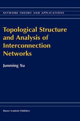 Topological Structure and Analysis of Interconn... 1402000200 Book Cover