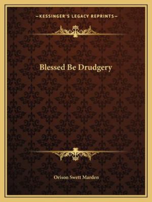 Blessed Be Drudgery 1162867701 Book Cover