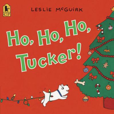 Ho, Ho, Ho, Tucker! 0763636630 Book Cover