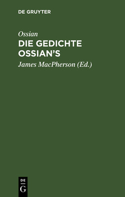 Ossian [Angebl. Verf.]; James Macpherson: Die G... [German] 3111190153 Book Cover