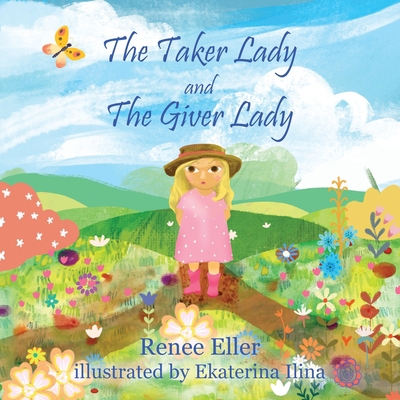 The Taker Lady and The Giver Lady 1662823525 Book Cover