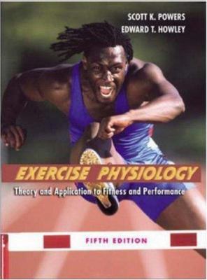 Exercise Physiology: Theory and Application to ... 0072878657 Book Cover