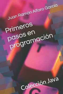 Primeros pasos en programación [Spanish] B0C128SZH9 Book Cover