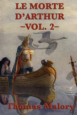 Le Morte D'Arthur -Vol. 2- 1617207152 Book Cover