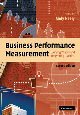 Business Performance Measurement: Unifying Theo... 052185511X Book Cover