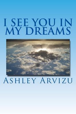 I see you in my dreams 1522774483 Book Cover