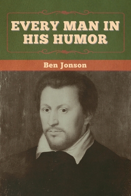 Every Man in His Humor 1647996392 Book Cover