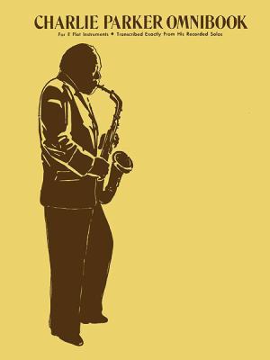 Charlie Parker Omnibook: For E-Flat Instruments B00A2QDB3A Book Cover