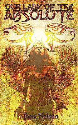 Our Lady of the Absolute 1606592351 Book Cover