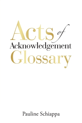 Acts of Acknowledgement Glossary 1728328349 Book Cover