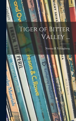 Tiger of Bitter Valley ... 1014063191 Book Cover