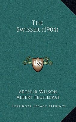 The Swisser (1904) [French] 1165676125 Book Cover