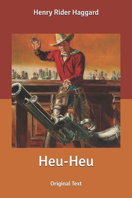 Heu-Heu: Original Text B085KR56CK Book Cover