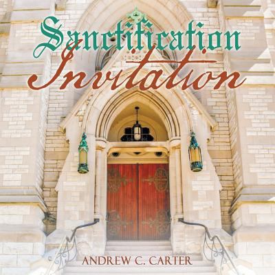Sanctification Invitation 1973636603 Book Cover