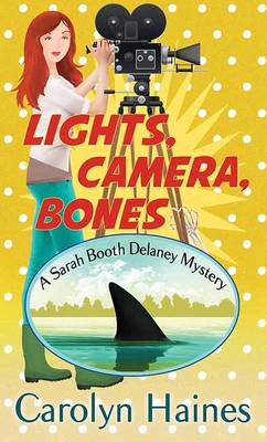 Lights, Camera, Bones: A Sarah Booth Delany Mys... [Large Print] B0CZ3RWDDK Book Cover