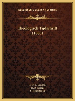 Theologisch Tijdschrift (1883) [Dutch] 1169819982 Book Cover