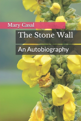 The Stone Wall: An Autobiography 1075658624 Book Cover