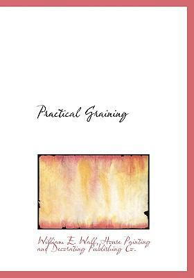 Practical Graining 1140611267 Book Cover