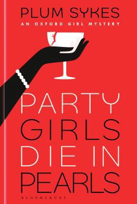 Party Girls Die in Pearls (An Oxford Girl Mystery) 1408882590 Book Cover