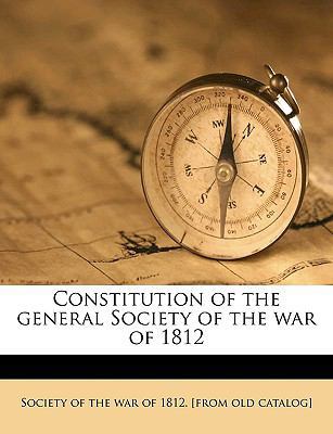 Constitution of the General Society of the War ... 1175491012 Book Cover