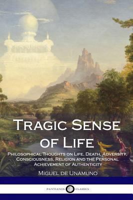 Tragic Sense of Life: Philosophical Thoughts on... 1717129943 Book Cover