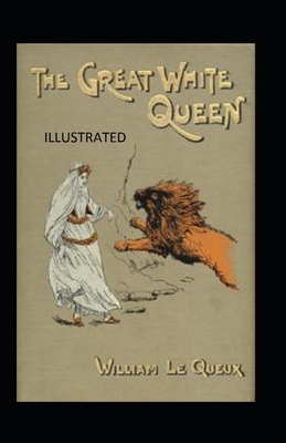 The Great White Queen Illustrated B0916S4RP3 Book Cover