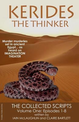 Kerides the Thinker: The Collected Scripts Volu... 1506141374 Book Cover