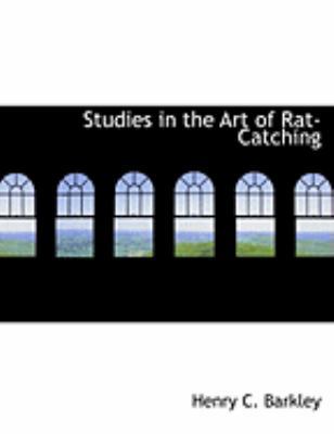 Studies in the Art of Rat-Catching [Large Print] 0554912082 Book Cover