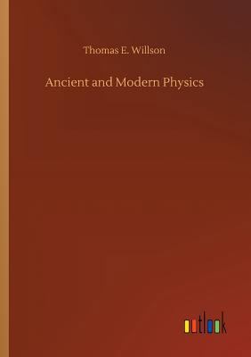 Ancient and Modern Physics 3732660893 Book Cover