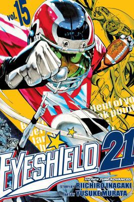 Eyeshield 21, Vol. 15 1421510642 Book Cover
