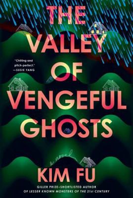 The Valley of Vengeful Ghosts: A Novel 1443465879 Book Cover