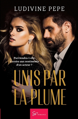 Unis par la plume: Romance [French] 2390450334 Book Cover