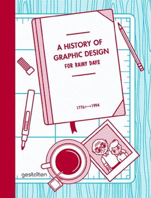 A History of Graphic Design for Rainy Days 3899553896 Book Cover