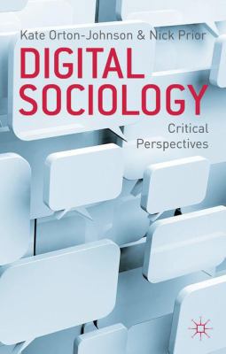 Digital Sociology: Critical Perspectives 023022282X Book Cover