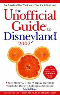 The Unofficial Guide? to Disneyland? 2002 (Unof... 0764564153 Book Cover