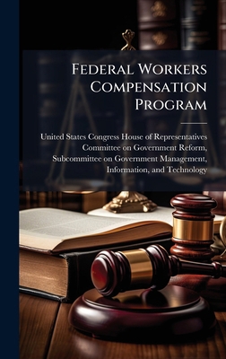 Federal Workers Compensation Program 1024269566 Book Cover