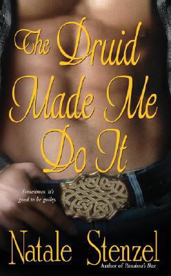 The Druid Made Me Do It B001G3S5H0 Book Cover