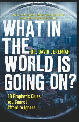 What in the World Is Going On?: 10 Prophetic Cl... [Large Print] 1594153345 Book Cover