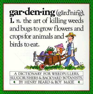 Gardening: A Gardener's Dictionary 0894802003 Book Cover