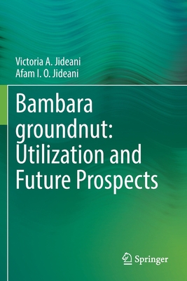 Bambara Groundnut: Utilization and Future Prosp... 3030760790 Book Cover