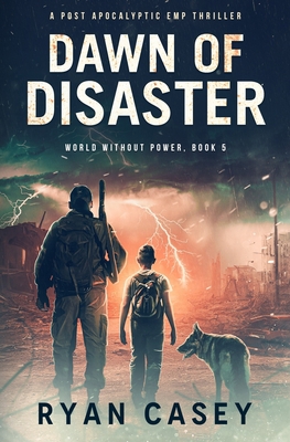 Dawn of Disaster: A Post Apocalyptic EMP Thriller B0BSWNKKNT Book Cover
