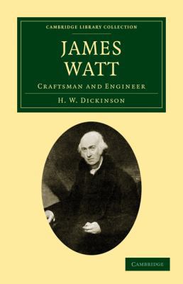 James Watt: Craftsman and Engineer 110801223X Book Cover