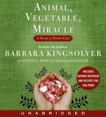 [CD] Animal, Vegetable, Miracle By Kingsolver, ... B00A2KFKLW Book Cover