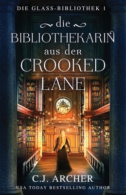 Die Bibliothekarin aus der Crooked Lane [German] 1923231316 Book Cover