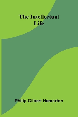 The Intellectual Life 9371774320 Book Cover