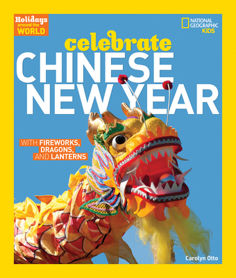 Celebrate Chinese New Year 1426303815 Book Cover